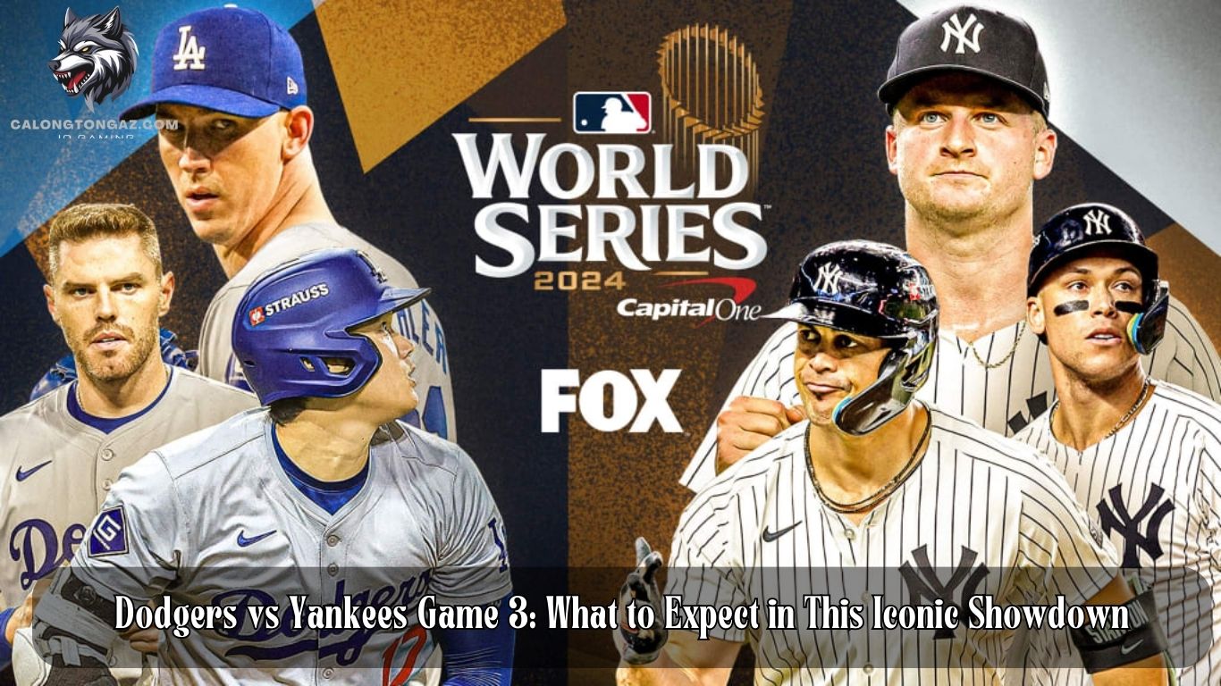 Dodgers vs Yankees Game 3: What to Expect in This Iconic Showdown