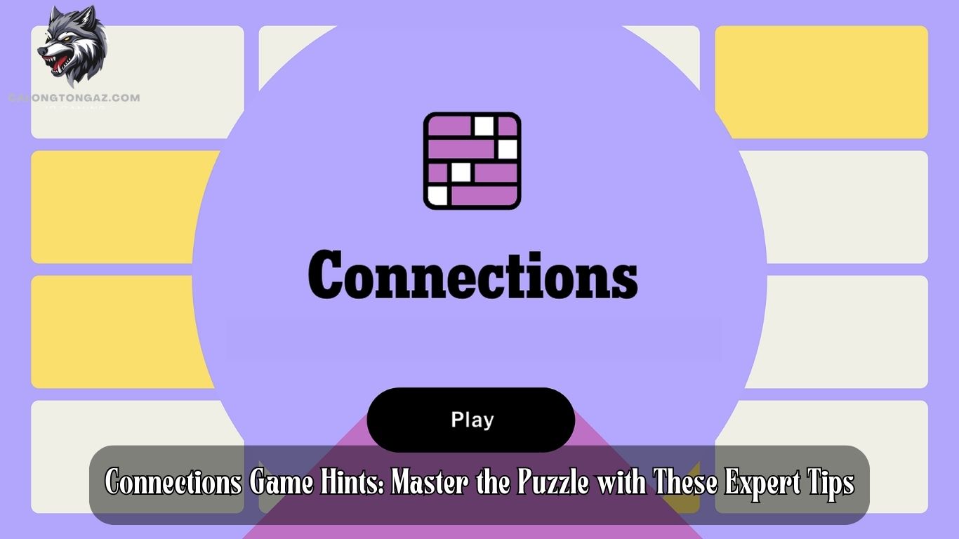 Connections Game Hints: Master the Puzzle with These Expert Tips